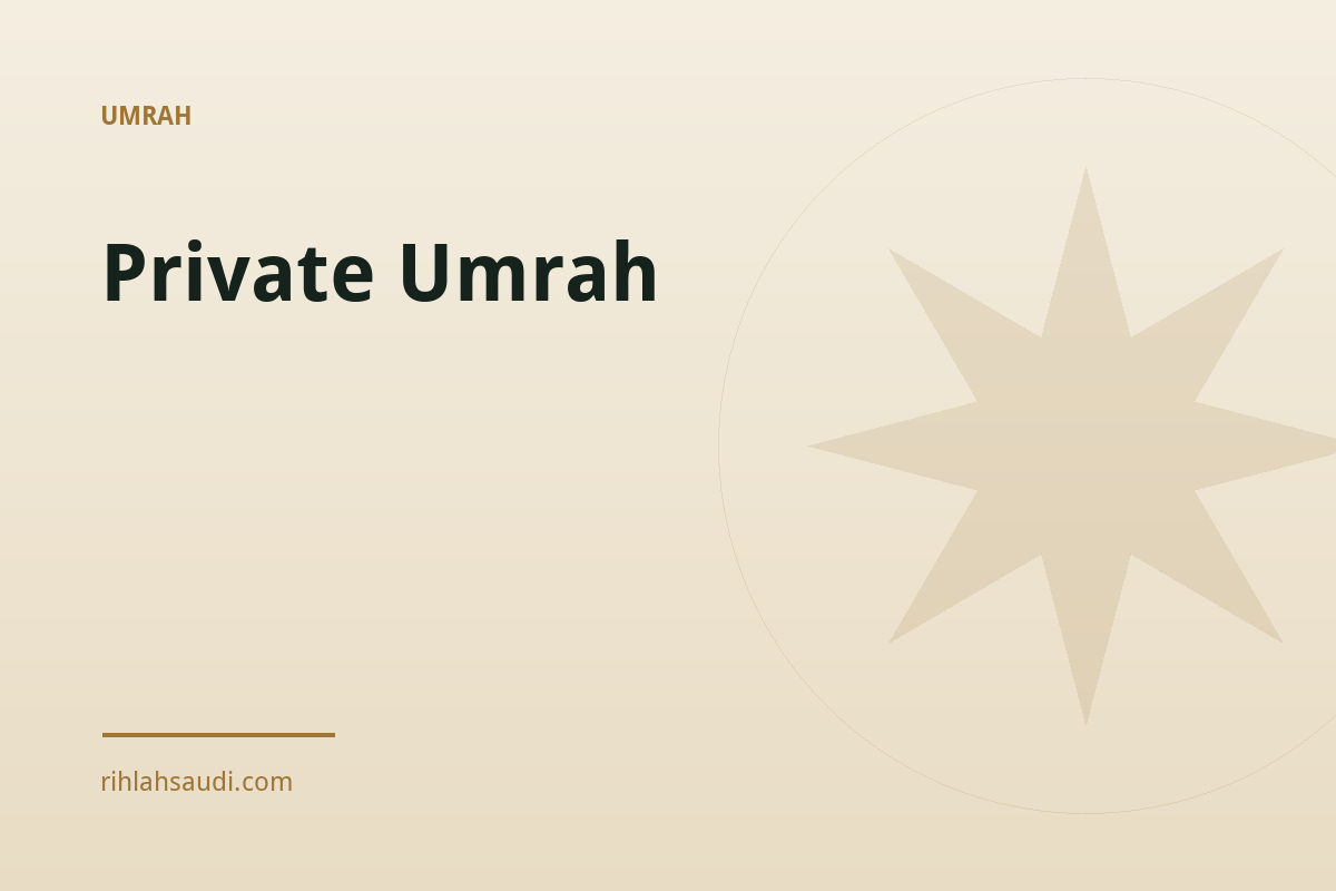 Umrah Packages 2 Umrah packages arranged through licensed operators via Nusuk